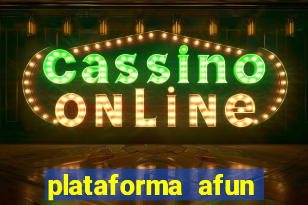 plataforma afun paga mesmo